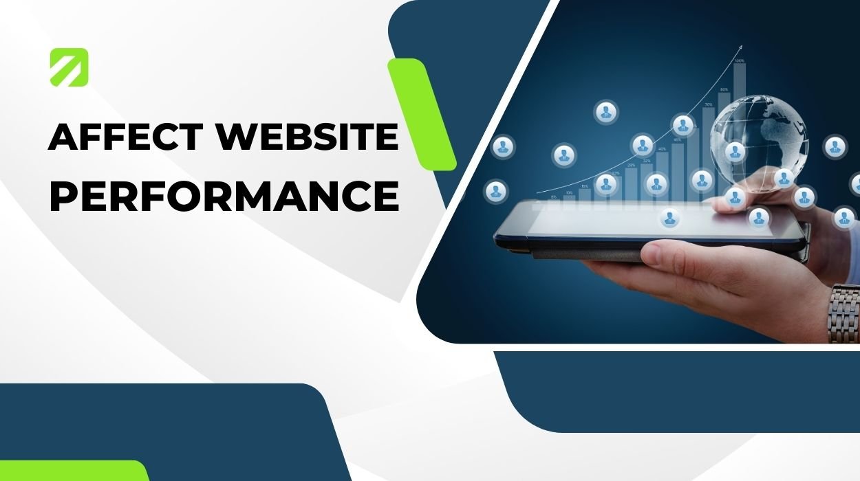 Affect Your Website Performance